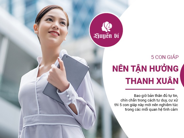 5 con giáp nên tận hưởng thanh xuân, càng yêu muộn càng viên mãn