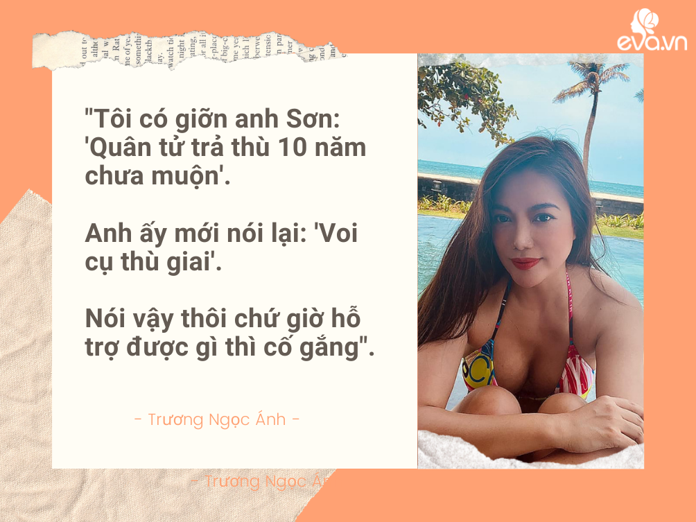 Đả nữ Trương Ngọc Ánh nói với chồng cũ giàu có: amp;#34;Quân tử trả thù 10 năm chưa muộnamp;#34; - 6