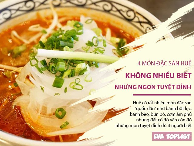 Những đặc sản xứ Huế dù không nhiều người biết nhưng ngon tuyệt đỉnh