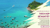 5 bãi biển Việt ấm áp, vắng vẻ, an toàn để nghỉ Tết âm lịch