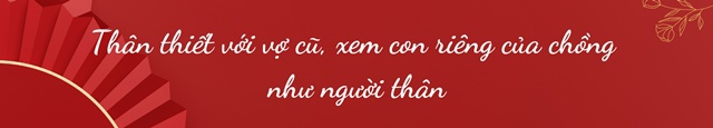 1 năm cưới, vợ Công Lý chăm chồng lúc ốm, đối xử tinh tế với vợ cũ, con riêng chồng - 4