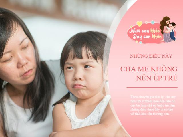 Trước 12 tuổi đừng ép con làm điều này, nếu không sau này con dễ bất trị, khó bảo