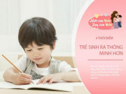 Làm mẹ - Không hề mê tín: Trẻ sinh tháng này có chỉ số IQ, chiều cao và cân nặng vượt trội