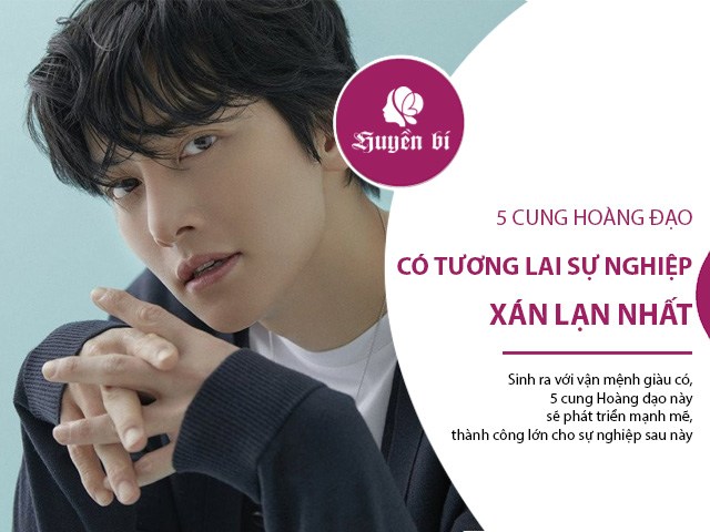 5 cung Hoàng đạo có tương lai sự nghiệp xán lạn nhất