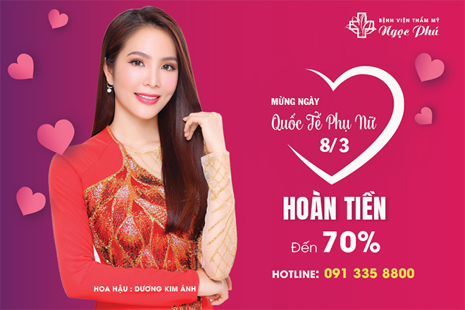Bệnh viện Thẩm mỹ Ngọc Phú ưu đãi 70% mừng Ngày Quốc tế Phụ nữ - 1