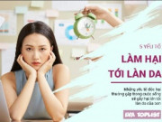 Clip Eva - 5 yếu tố thường gặp gây hại lâu dài tới làn da của bạn