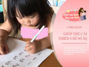 Làm mẹ - Để trẻ có trí nhớ siêu phàm, học đâu nhớ đó, hãy luyện ngay cho con 4 thói quen này
