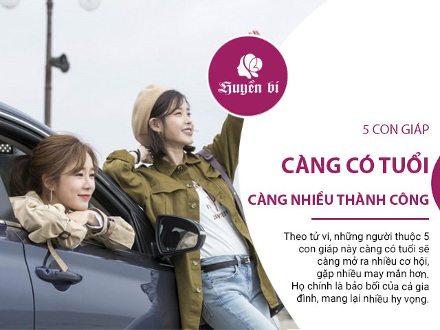 5 con giáp là bảo bối quý giá của gia đình, thêm tuổi càng nhiều cơ hội và may mắn