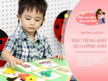 Biết được lợi ích to lớn này sớm, mẹ nào cũng muốn dạy con học tiếng Anh bằng hình ảnh