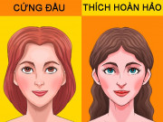 Eva tám - 8 đặc điểm khuôn mặt này bộc lộ rõ tính cách con người bên trong bạn