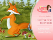 Làm mẹ - Những câu truyện cổ tích ngắn giúp bé ngủ ngon hơn