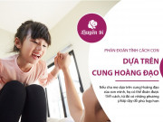 Clip Eva - Phán đoán tính cách con dựa trên cung Hoàng đạo của bé