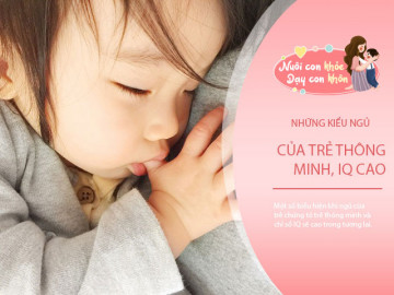 Giải mã trí thông minh của trẻ qua qua tư thế ngủ, kiểu nằm nguy hiểm nhất lại có IQ cao nhất