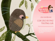 Dạy con - Truyện cổ tích: Con sáo và phú trưởng giả