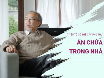 7 yếu tố có thể gây ung thư ẩn chứa trong nhà, nhiều người vô tình tiếp xúc hàng ngày