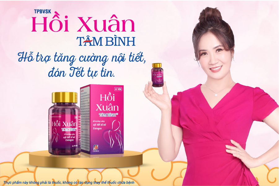 Hồi xuân Tâm Bình – Bí quyết giúp chị em khỏe đẹp rạng ngời, tự tin đón Tết