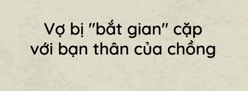 amp;#34;Ảnh đế xấu traiamp;#34;: Suýt mất trắng vì người vợ amp;#34;mất nếtamp;#34; và gã bạn thân thiếu đạo đức - 3