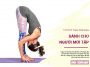 Clip Eva - 5 động tác yoga cực kỳ dễ tiếp cận nhưng rất hiệu quả dành cho người mới tập