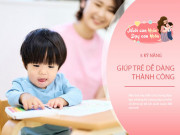 Dạy con - 5 kỹ năng sẽ ảnh hưởng đến suốt cuộc đời sau này của con, dạy bé càng sớm càng tốt