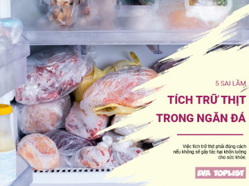 5 sai lầm khi tích trữ thịt trong tủ lạnh cực hại sức khỏe, nên bỏ ngay