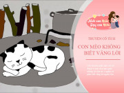 Dạy con - Truyện cổ tích: Con Mèo không biết vâng lời