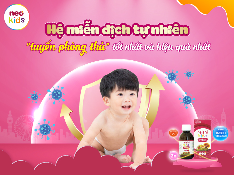 Ba mẹ cần xây dựng và củng cố lại hệ miễn dịch tự nhiên vốn có của trẻ.