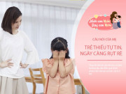 Dạy con - Bố mẹ hay nói 4 câu này là nguyên nhân trẻ có EQ thấp, thiếu tự tin