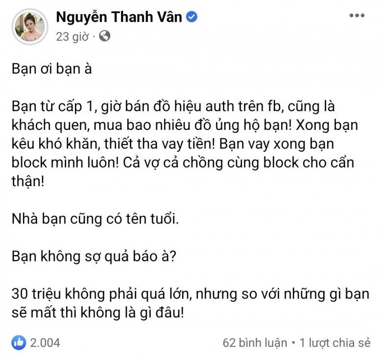 Theo Vân chia sẻ, người bạn giựt nợ có tên tuổi và cũng là đại gia hàng hiệu.