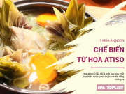 Clip Eva - 5 món ăn ngon chế biến từ hoa atiso chuẩn bị vào mùa thu hoạch