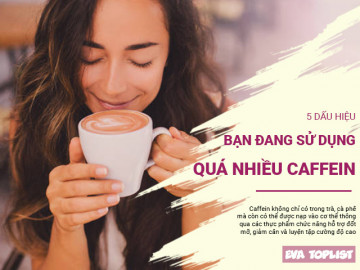 5 dấu hiệu bạn đang nghiện caffeine, tiêu thụ quá nhiều khiến cơ thể lên tiếng