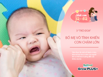 3 trò đùa với trẻ sơ sinh tưởng vui, nhưng bố mẹ vô tình khiến con chậm lớn
