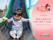 Dạy con - Trò chơi vận động vui nhộn cho trẻ 5 tuổi, giúp bé phát triển tư duy và thể chất toàn diện