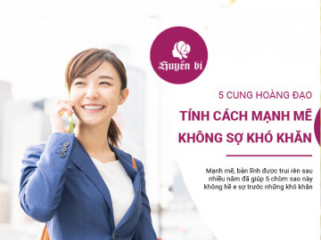 5 cung Hoàng đạo sở hữu tính cách mạnh mẽ, không sợ khó khăn ập tới