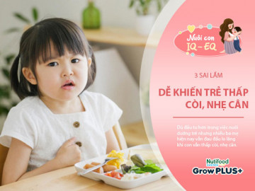 Những sai lầm của mẹ khiến con vẫn thấp còi, nhẹ cân dù ăn nhiều