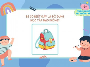 Nhận biết đồ dùng qua bài đố vui hình ảnh cho trẻ 2-4 tuổi