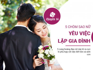5 cung Hoàng đạo yêu thích việc lập gia đình, sinh con