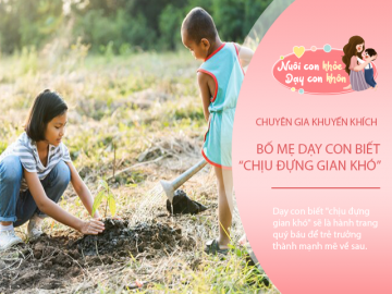 Chuyên gia Tâm lý: Hơn cả tiền tài vật chất, bố mẹ dạy con biết chịu đựng gian khổ mới là cách thành công