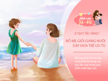 8 quy tắc vàng bố mẹ giỏi thường áp dụng với con mỗi ngày để trẻ thành người tài khi lớn