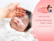 Nuôi con IQ EQ - Trẻ có những triệu chứng này là đang thiếu canxi trầm trọng, bổ sung ngay kẻo không kịp cao