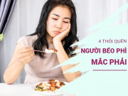 Sức khỏe - Đừng ăn bằng thìa! Chuyên gia dinh dưỡng tiết lộ 4 thói quen mà 90% người béo phì mắc phải