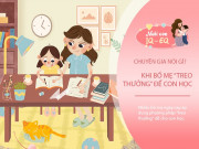 Nuôi con IQ EQ - Bố mẹ có nên "treo thưởng" để con chịu học? Chuyên gia khuyến khích nhưng kèm 3 điều kiện