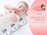 Nuôi con IQ EQ - 3 biểu hiện trẻ sơ sinh đang ăn ngon, ngủ tốt, yên tâm mà chờ bé phát triển đúng chuẩn