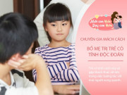 Nuôi con IQ EQ - Trẻ có tính cách này sẽ khó kết bạn, chuyên gia nhắc nhở bố mẹ sửa ngay cho con