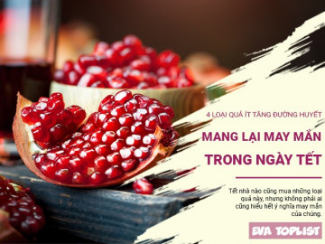4 loại quả bổ dưỡng, không tích đường huyết, hương vị thơm ngon lại có ý nghĩa may mắn ngày Tết