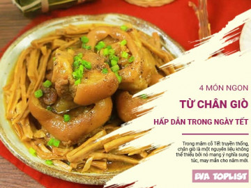 Chào đón tết Giáp Thìn với 4 món ngon đầy hấp dẫn từ chân giò