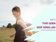 Sức khỏe - Top 6 thói quen giúp sống thọ: Điều đầu tiên càng hiểu sớm càng có cuộc đời khỏe mạnh, an vui
