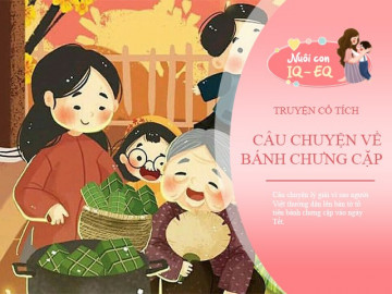 Truyện cổ tích: Sự tích bánh chưng cặp