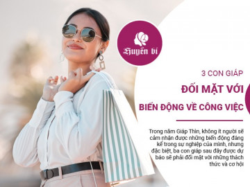 3 con giáp đối mặt với nhiều biến động về công việc trong năm Giáp Thìn