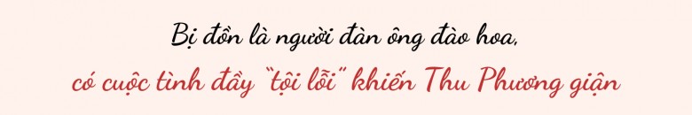 Chồng cũ thú nhận cuộc tình amp;#34;sét đánhamp;#34; với một cô gái khiến Thu Phương ly hôn, giờ thành người đàn ông nội trợ - 9