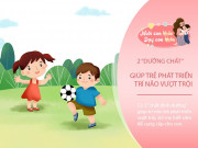 Nuôi con IQ EQ - Có 2 "chất dinh dưỡng không cần ăn” giúp trẻ tăng trí thông minh, cái thứ 2 phổ biến nhưng nhiều bố mẹ không biết